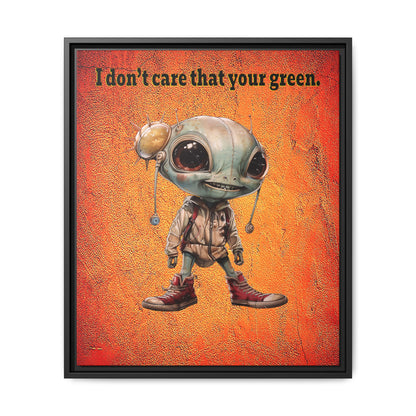 I don't care that your green - framed canvas art (burnt orange)