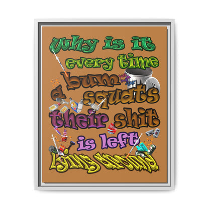 the bum's shit - framed canvas art (light brown)