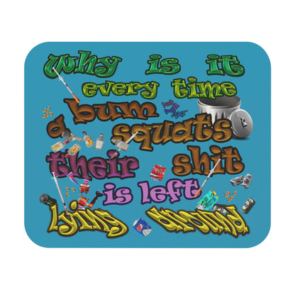 the bum's shit - Mouse Pad (Rectangle) (turquoise)