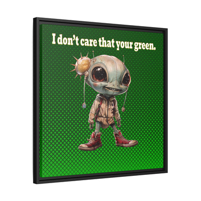 I don't care that your green - framed canvas art (logo green)