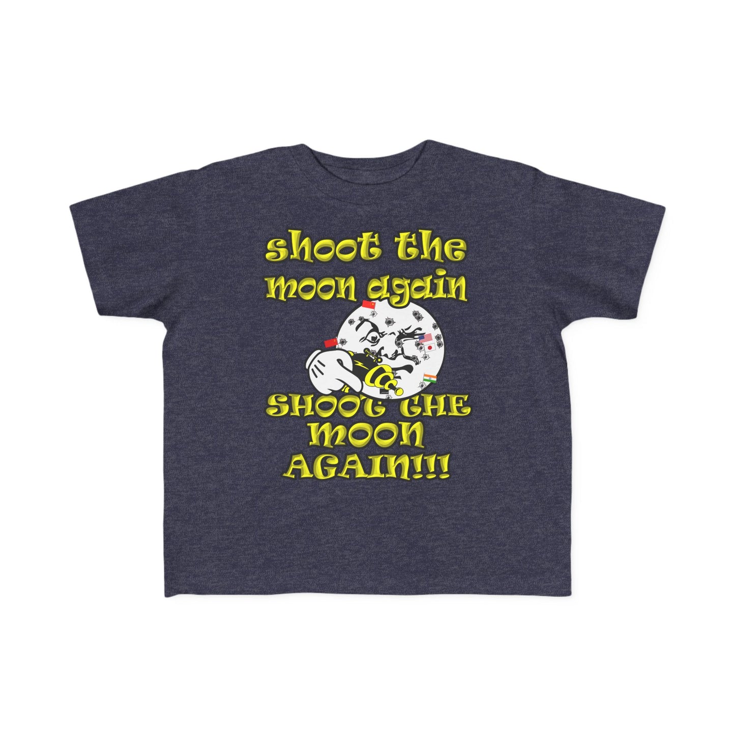 shoot the moon again - Toddler's Fine Jersey Tee