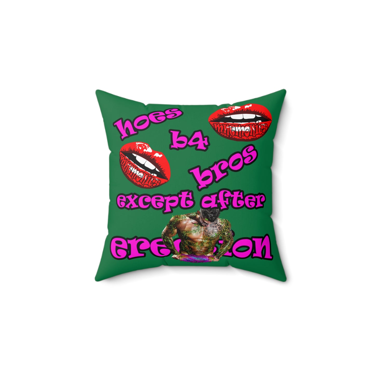 hoes b4 bros - Spun Polyester Square Pillow - (dark green)