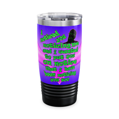 noticed you noticing - Ringneck Tumbler, 20oz (purple-pink wave)