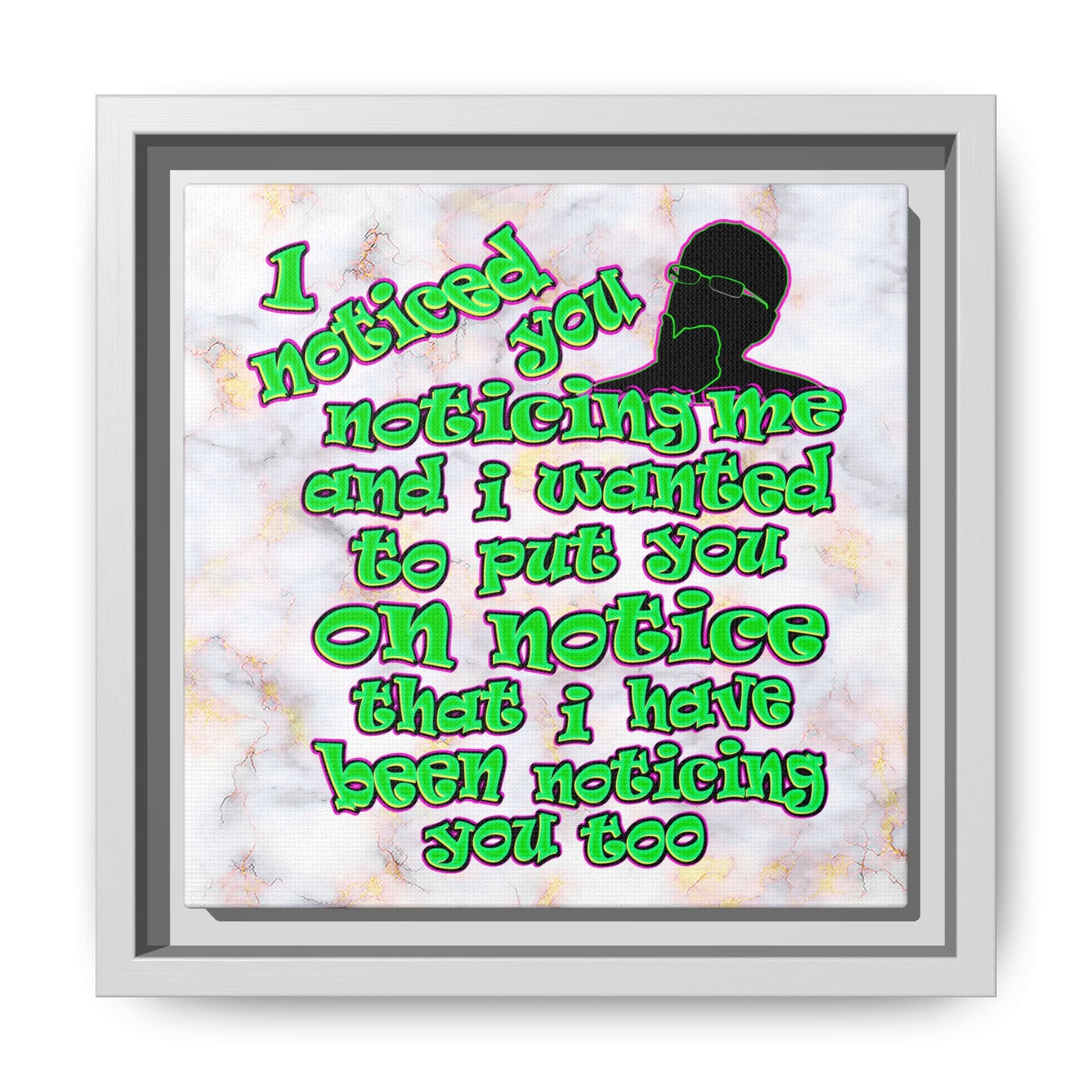 noticed you noticing - framed canvas art (white marble)