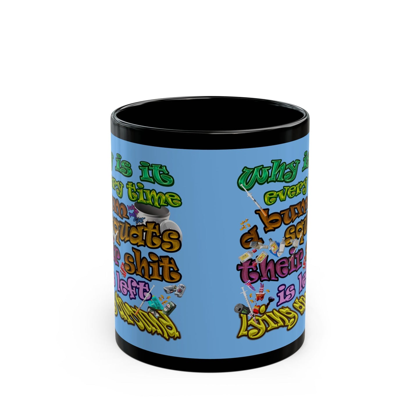 the bum's shit - Black Mug (light blue)