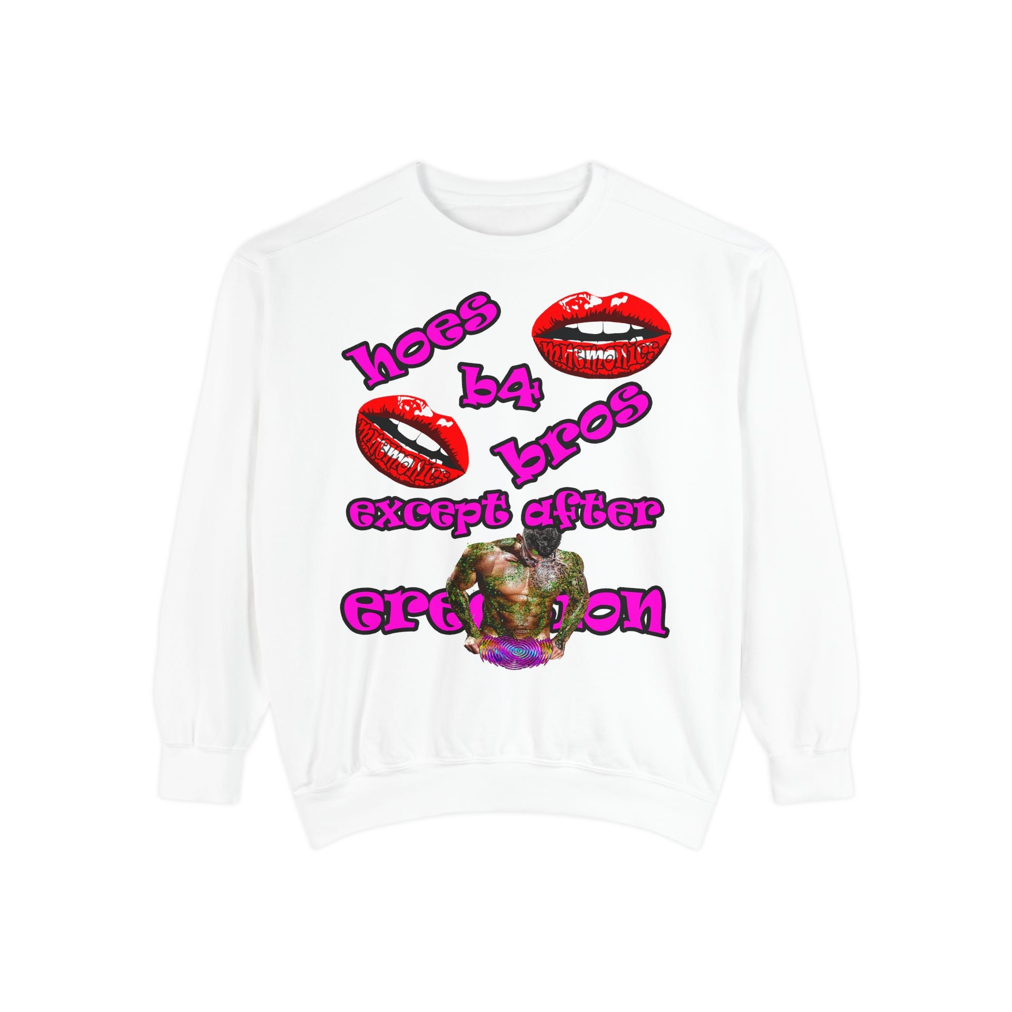 hoes b4 bros - Unisex Garment-Dyed Sweatshirt