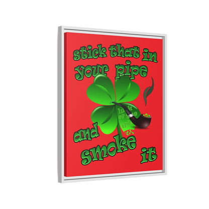stick that in your pipe and smoke it - framed canvas art (red)