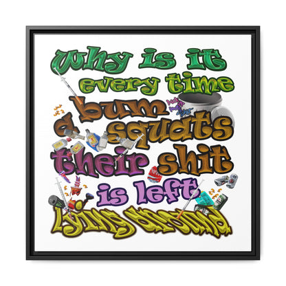 the bum's shit - framed canvas art (white)