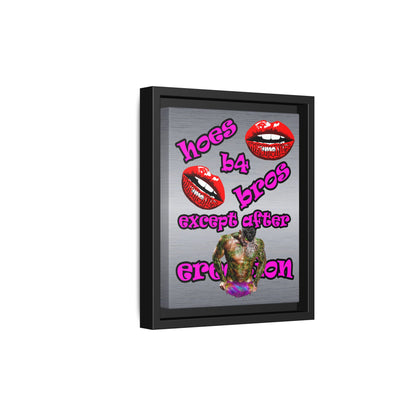hoes b4 bros - framed canvas art (brushed nickel)