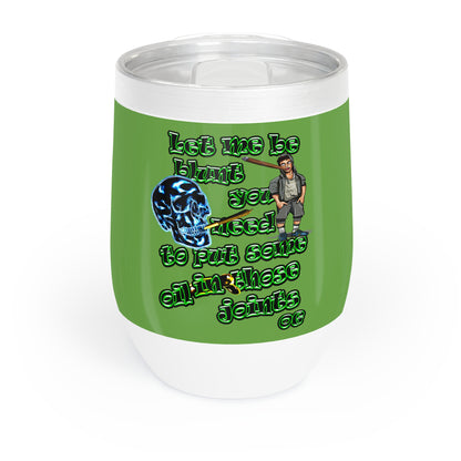 og - Chill Wine Tumbler (green)