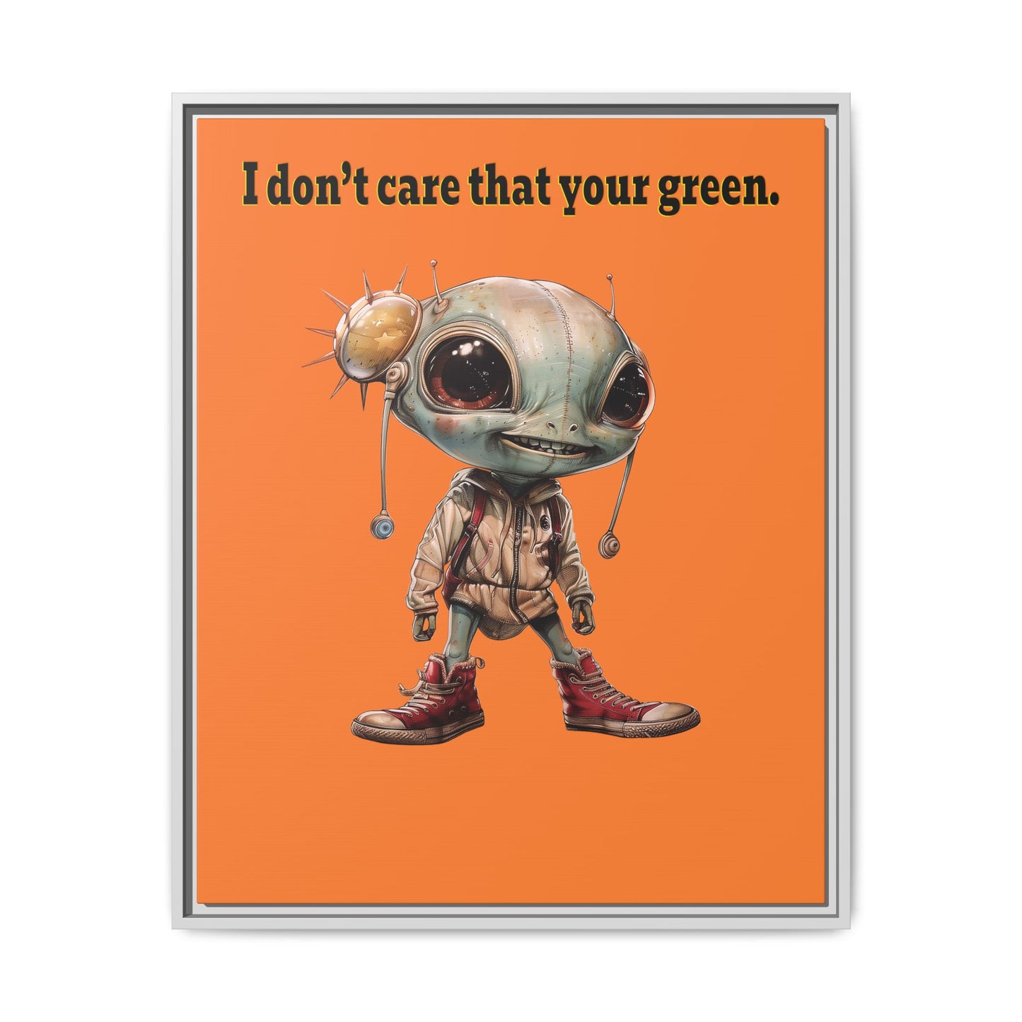 I don't care that your green - framed canvas art (crusta)