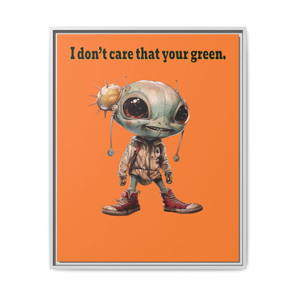 I don't care that your green - framed canvas art (crusta)