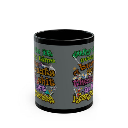 the bum's shit - Black Mug (dark grey)