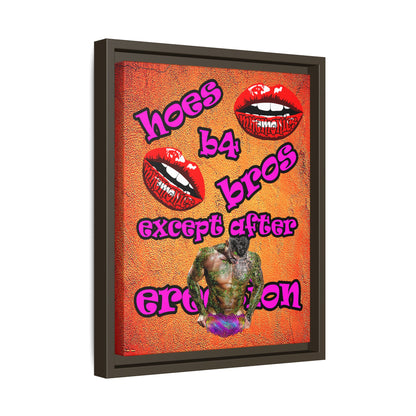 hoes b4 bros - framed canvas art (burnt orange)