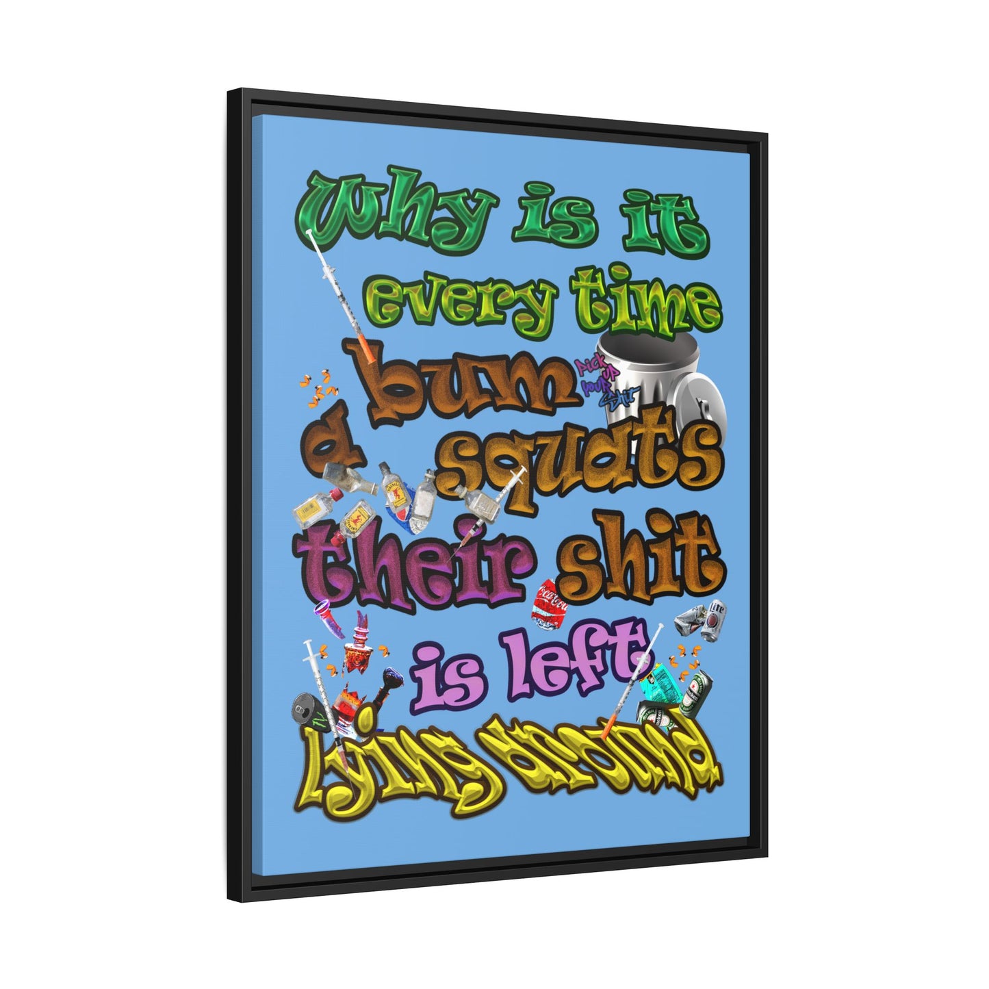 the bum's shit - framed canvas art (light blue)