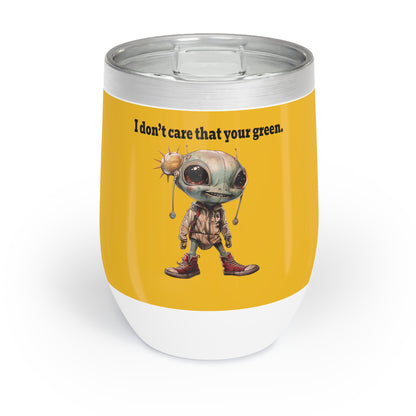 I don't care that your grey - Chill Wine Tumbler (yellow)