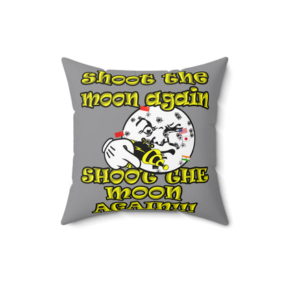 shoot the moon again - Spun Polyester Square Pillow - (grey)