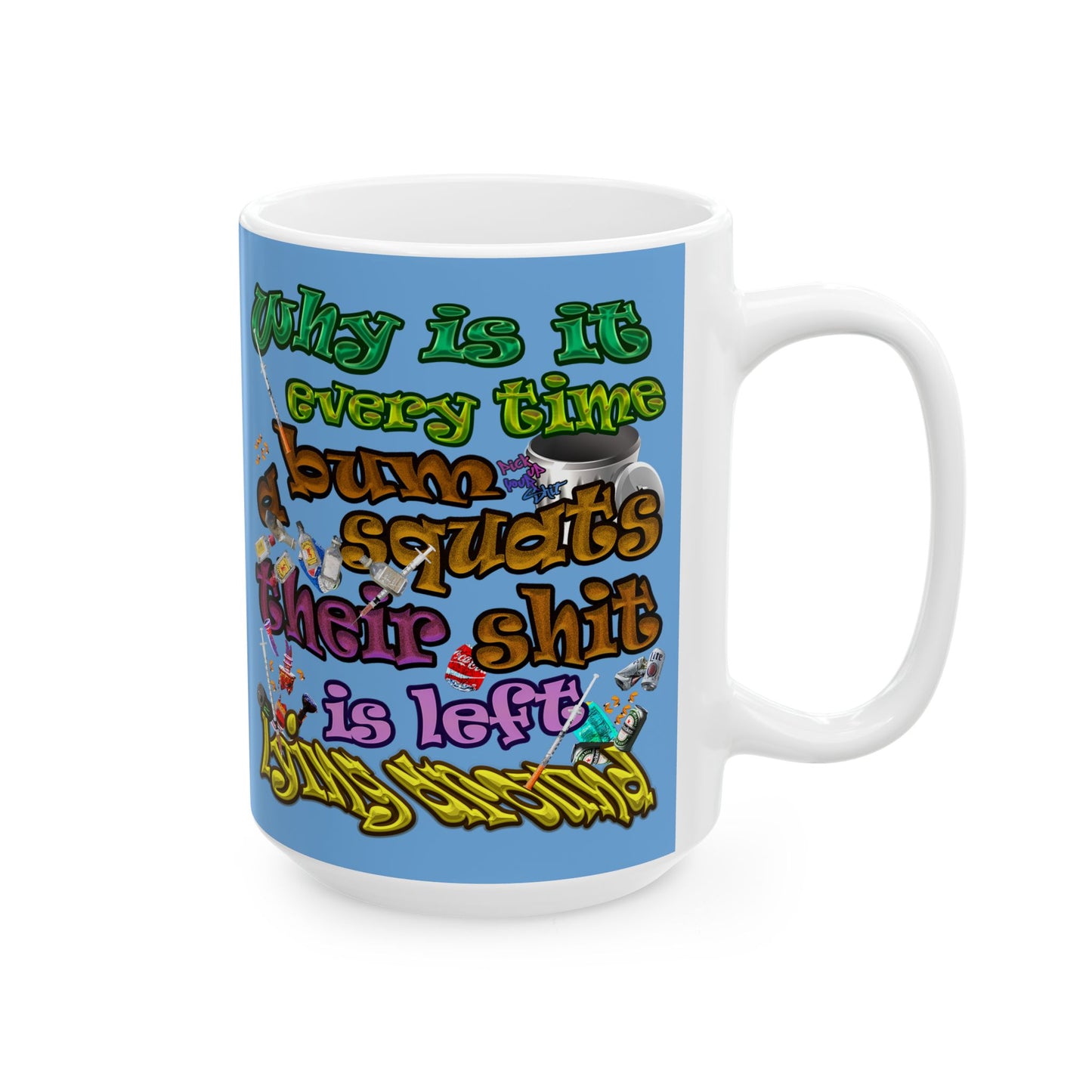 the bum's shit - White Mug (light blue)