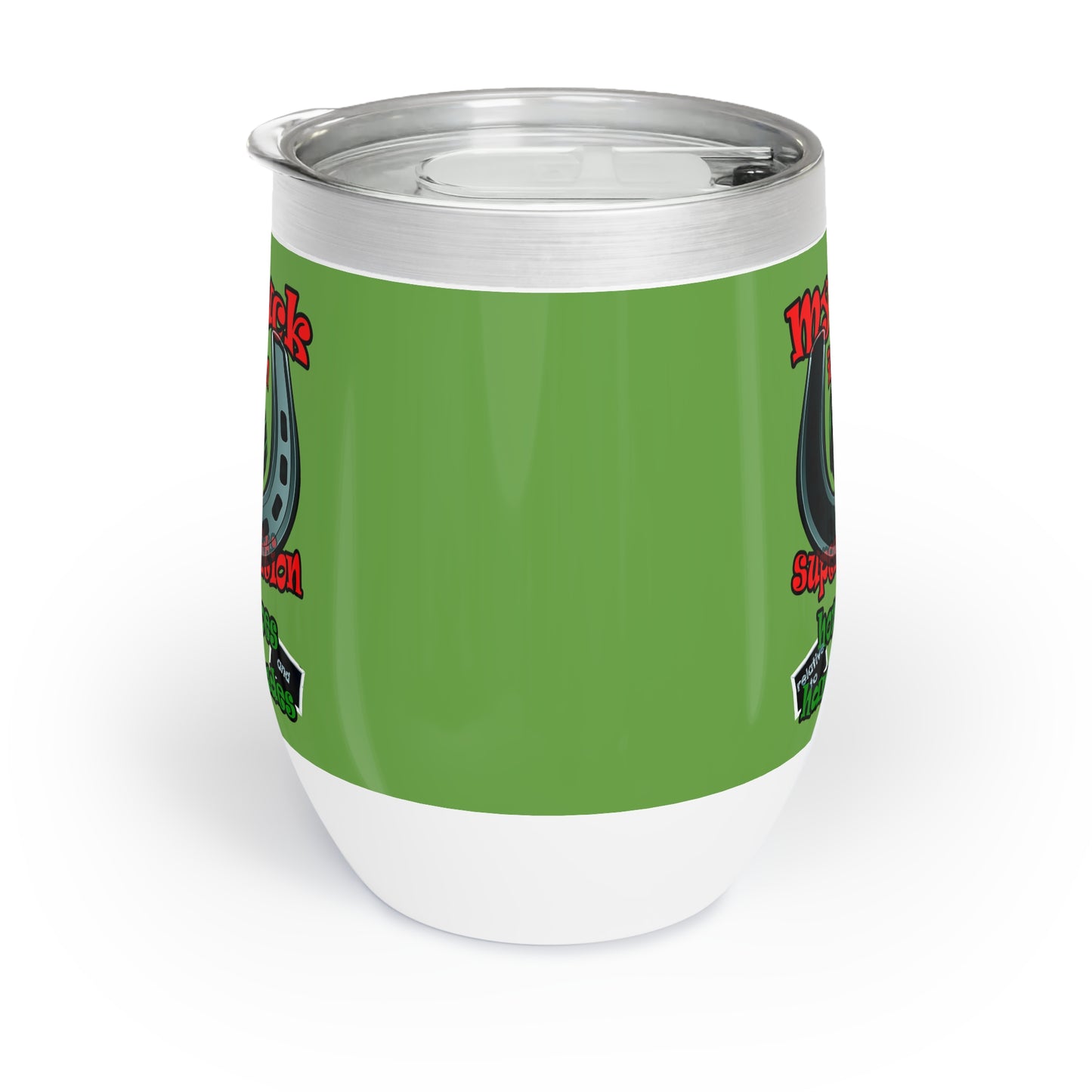 my luck - Chill Wine Tumbler (green)