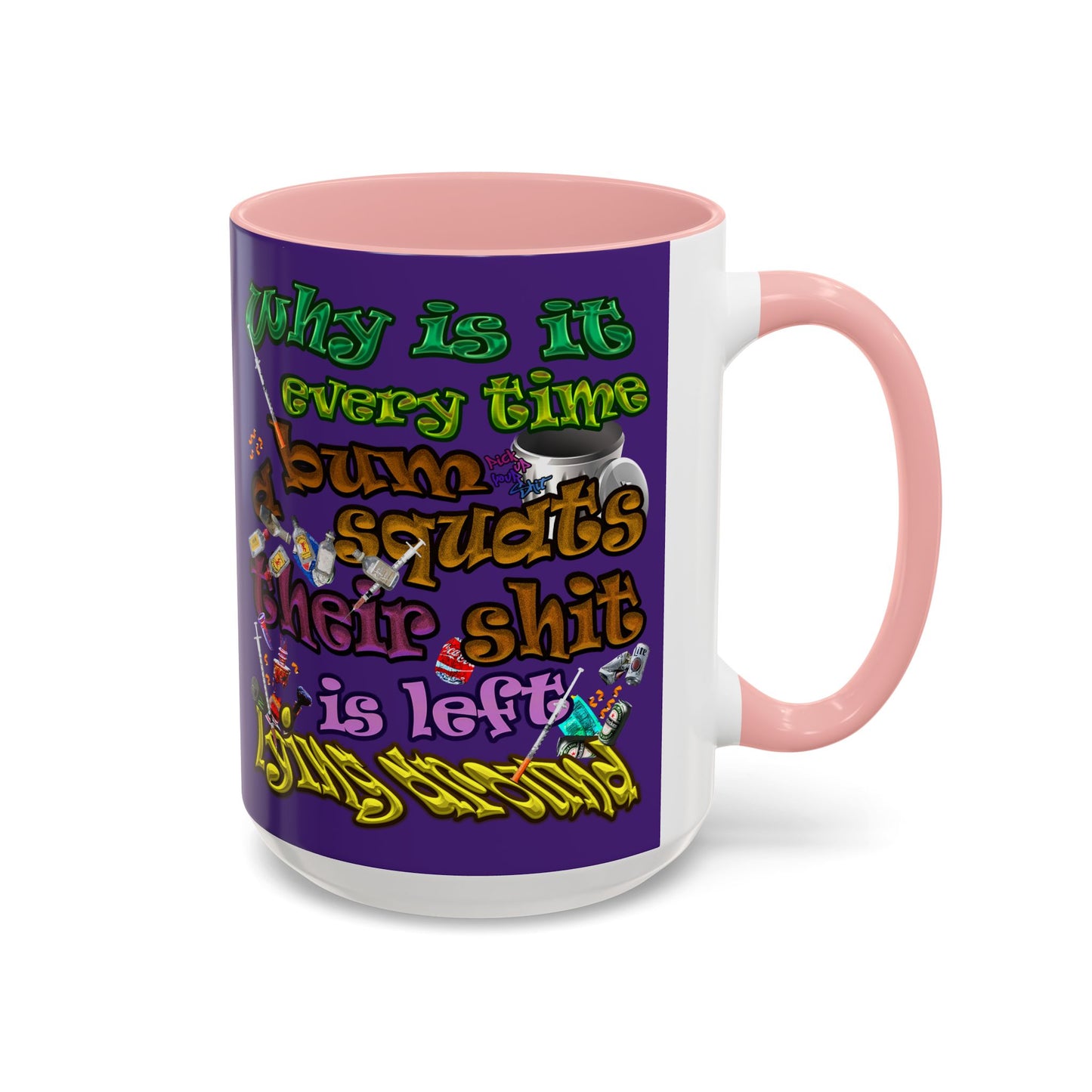 the bum's shit - Accent Mug (purple)