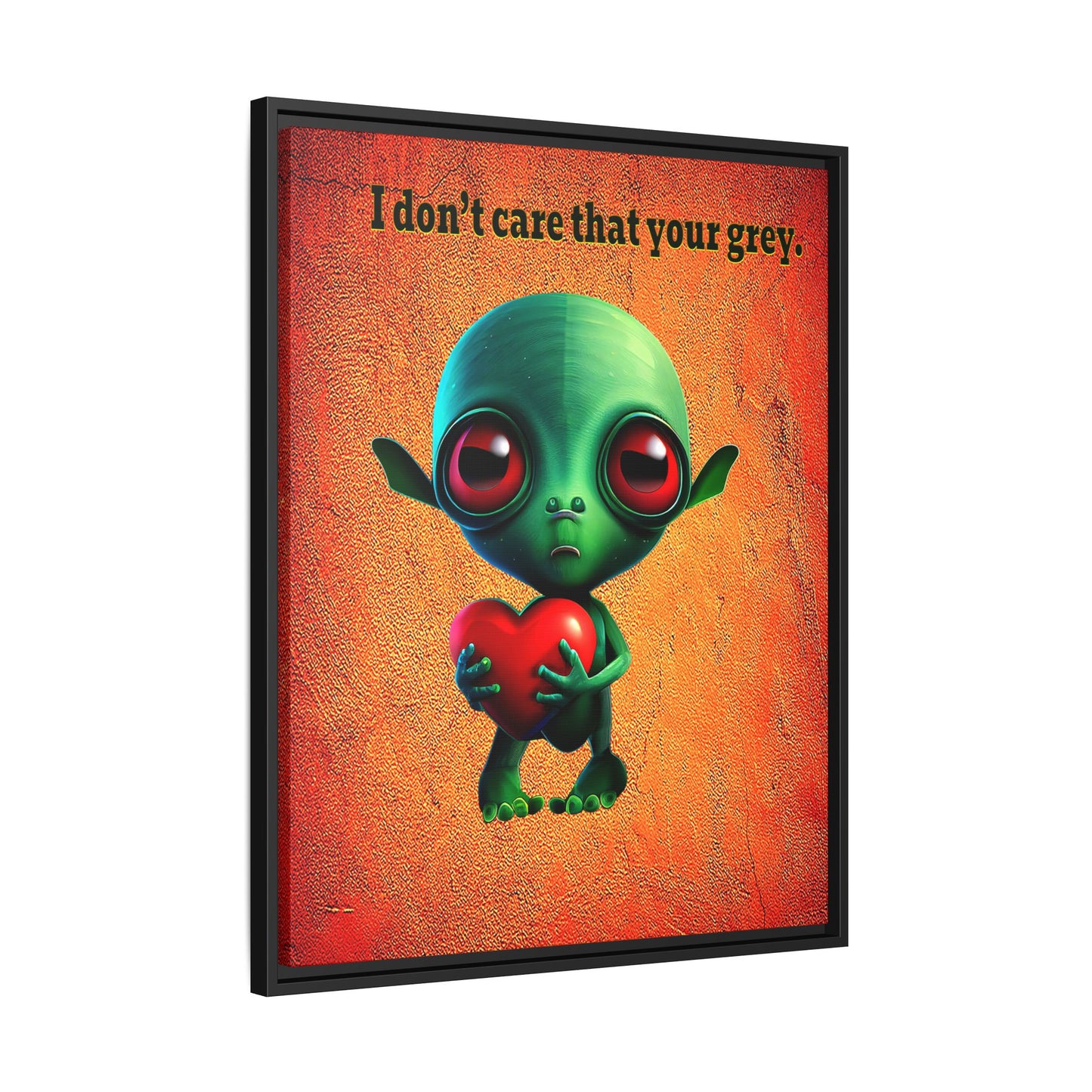 I don't care that your grey - framed canvas art (burnt orange)
