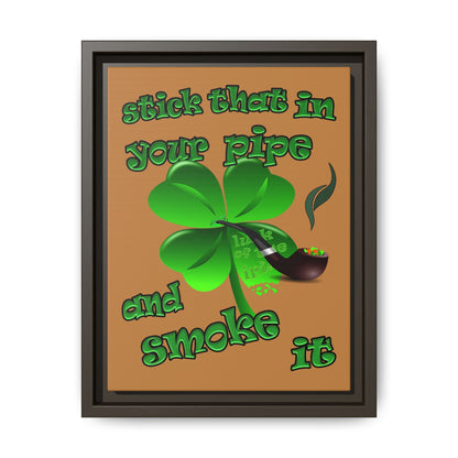 stick that in your pipe and smoke it - framed canvas art (light brown)
