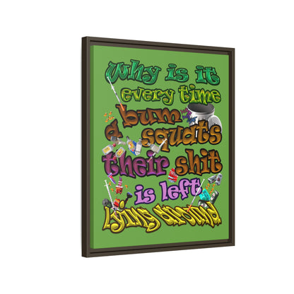the bum's shit - framed canvas art (green)