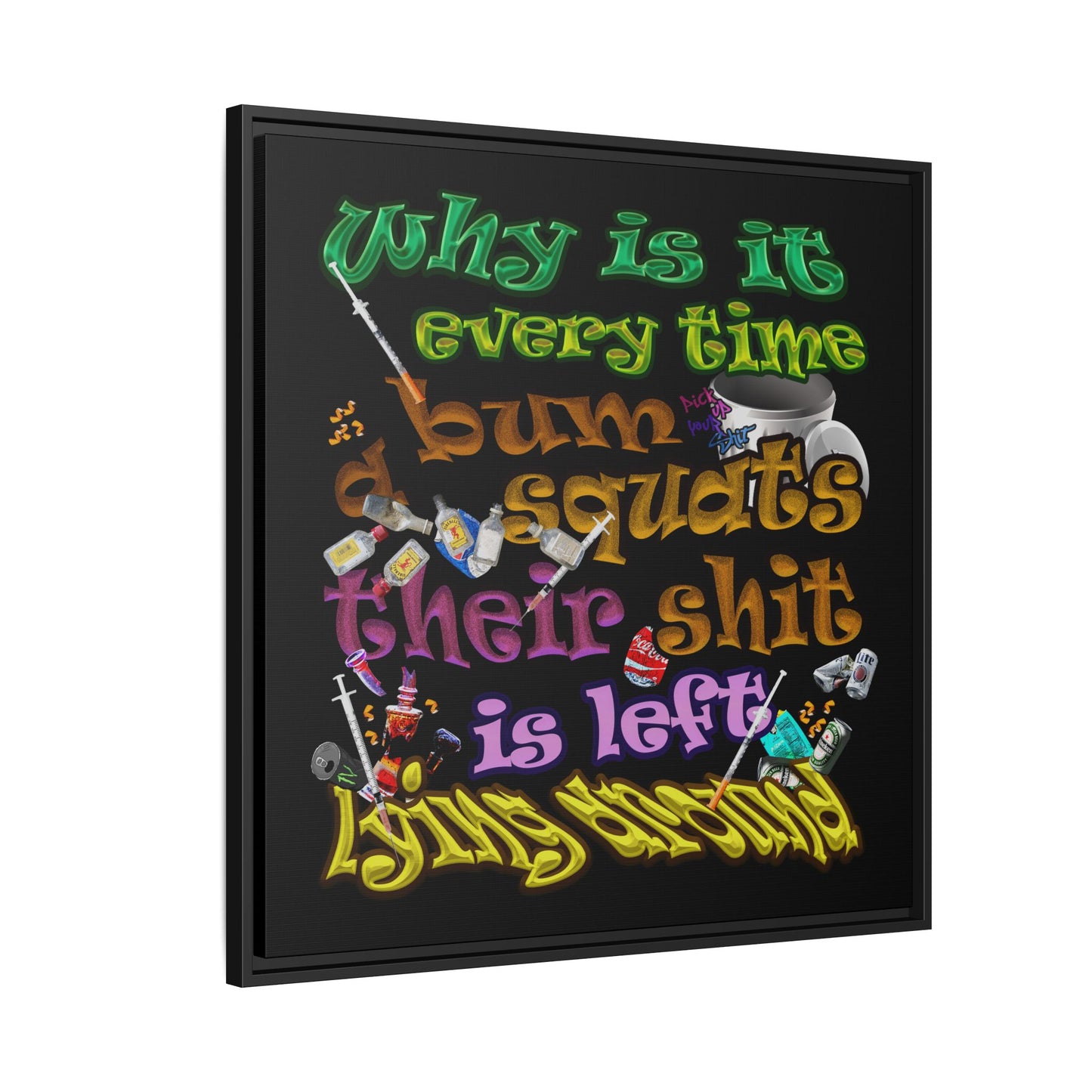 the bum's shit - framed canvas art (black)