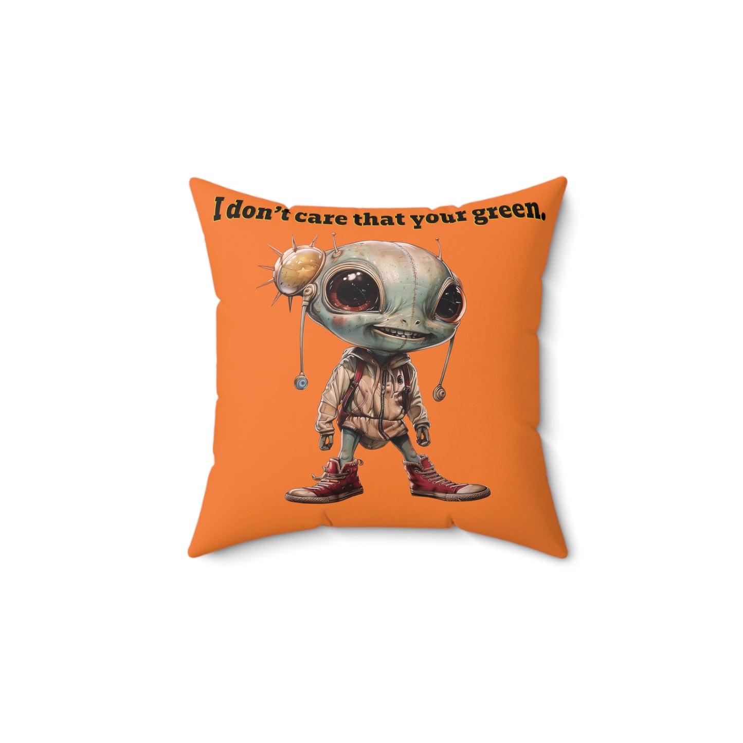 I don't care that your grey - Spun Polyester Square Pillow - (crusta)