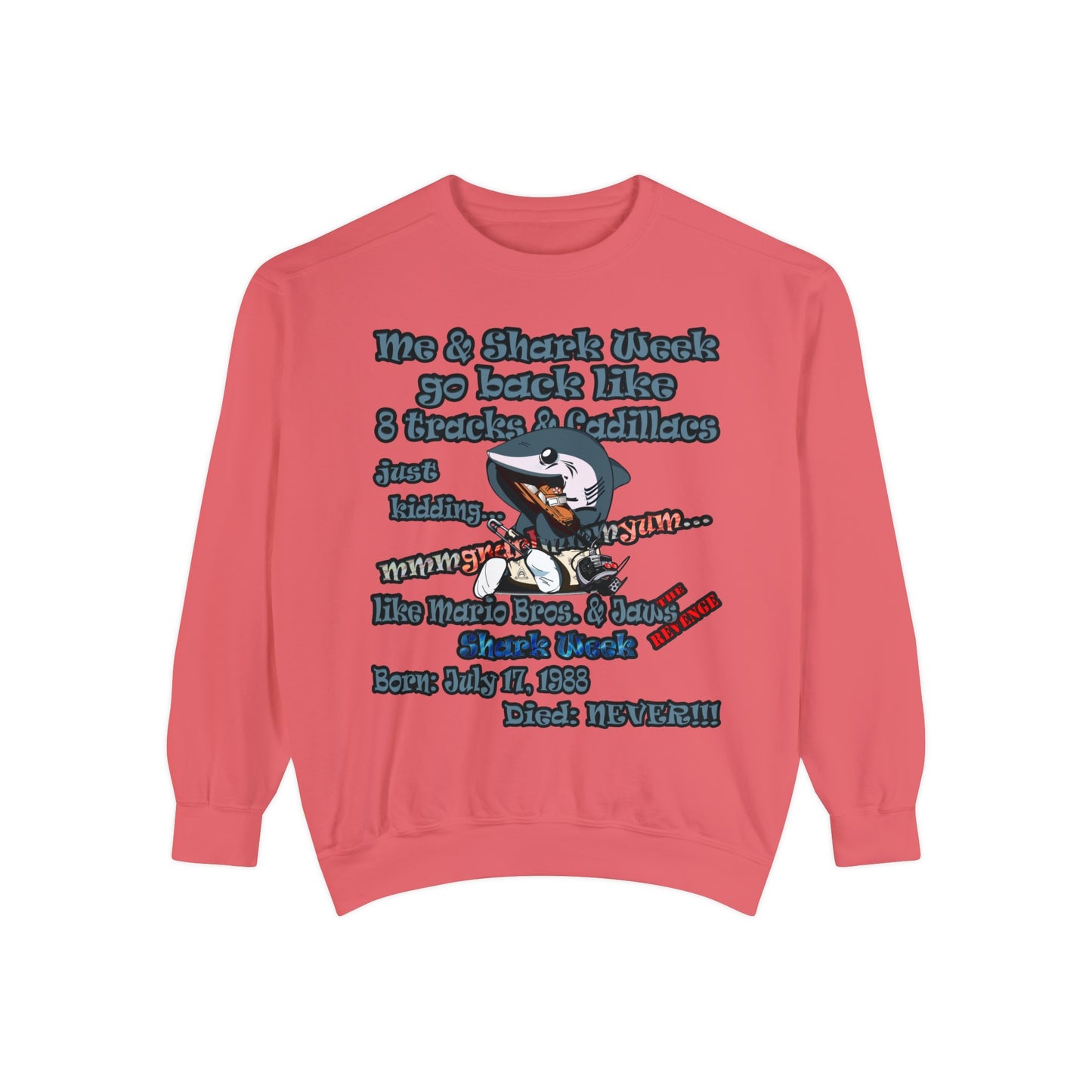 shark week - Unisex Garment-Dyed Sweatshirt