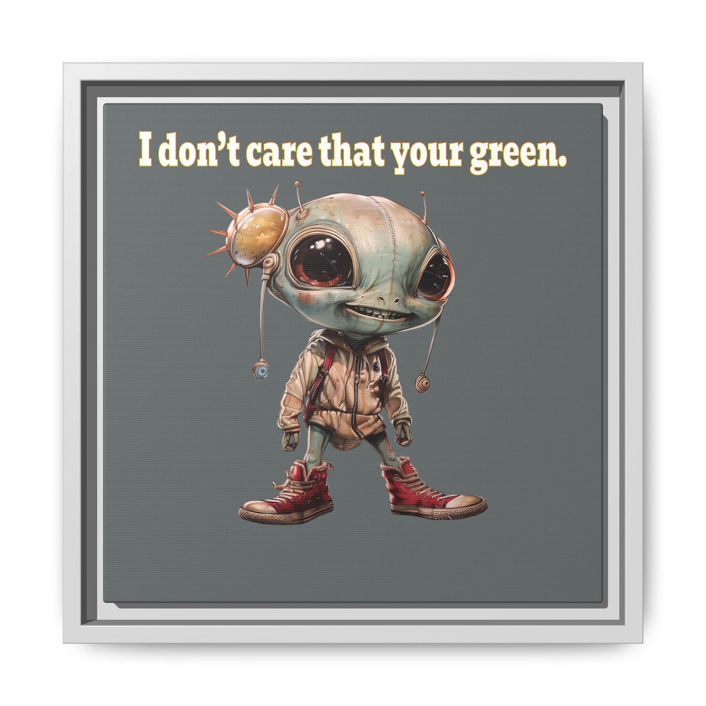I don't care that your green - framed canvas art (dark grey)