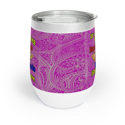 popping like popcorn - Chill Wine Tumbler (pink swirl)