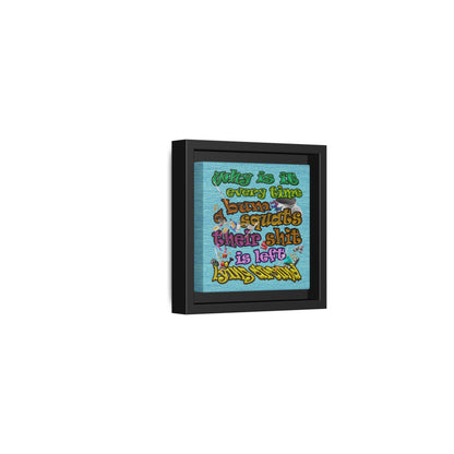 the bum's shit - framed canvas art (faded blue)