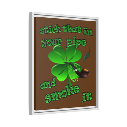 stick that in your pipe and smoke it - framed canvas art (brown)