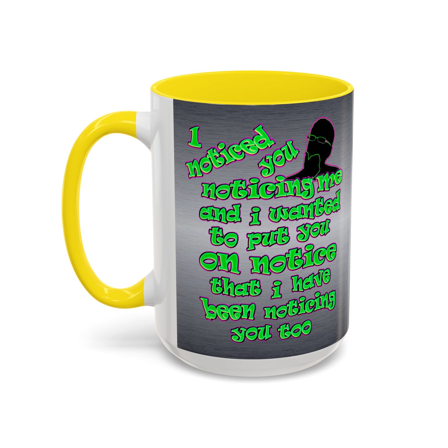 noticed you noticing - Accent Mug (brushed nickel)