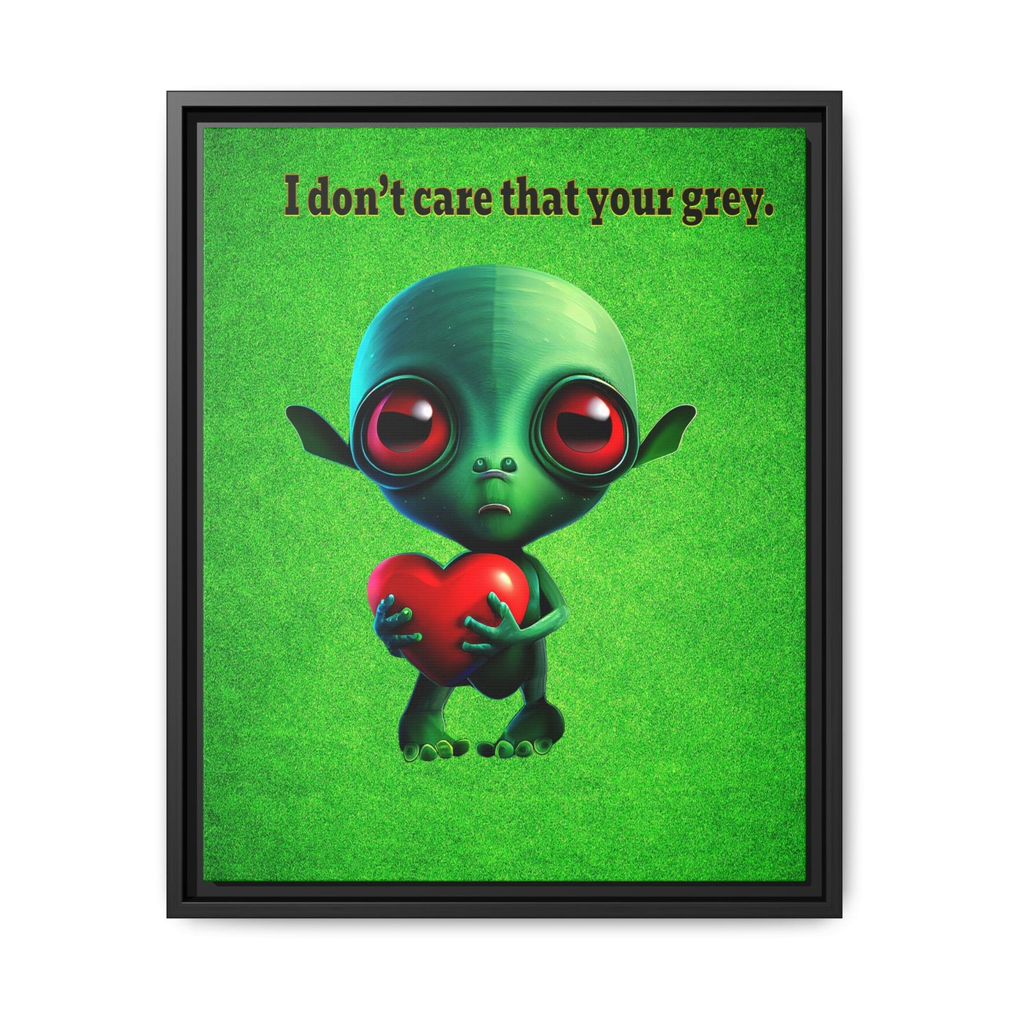 I don't care that your grey - framed canvas art (green turf)
