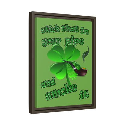 stick that in your pipe and smoke it - framed canvas art (green)