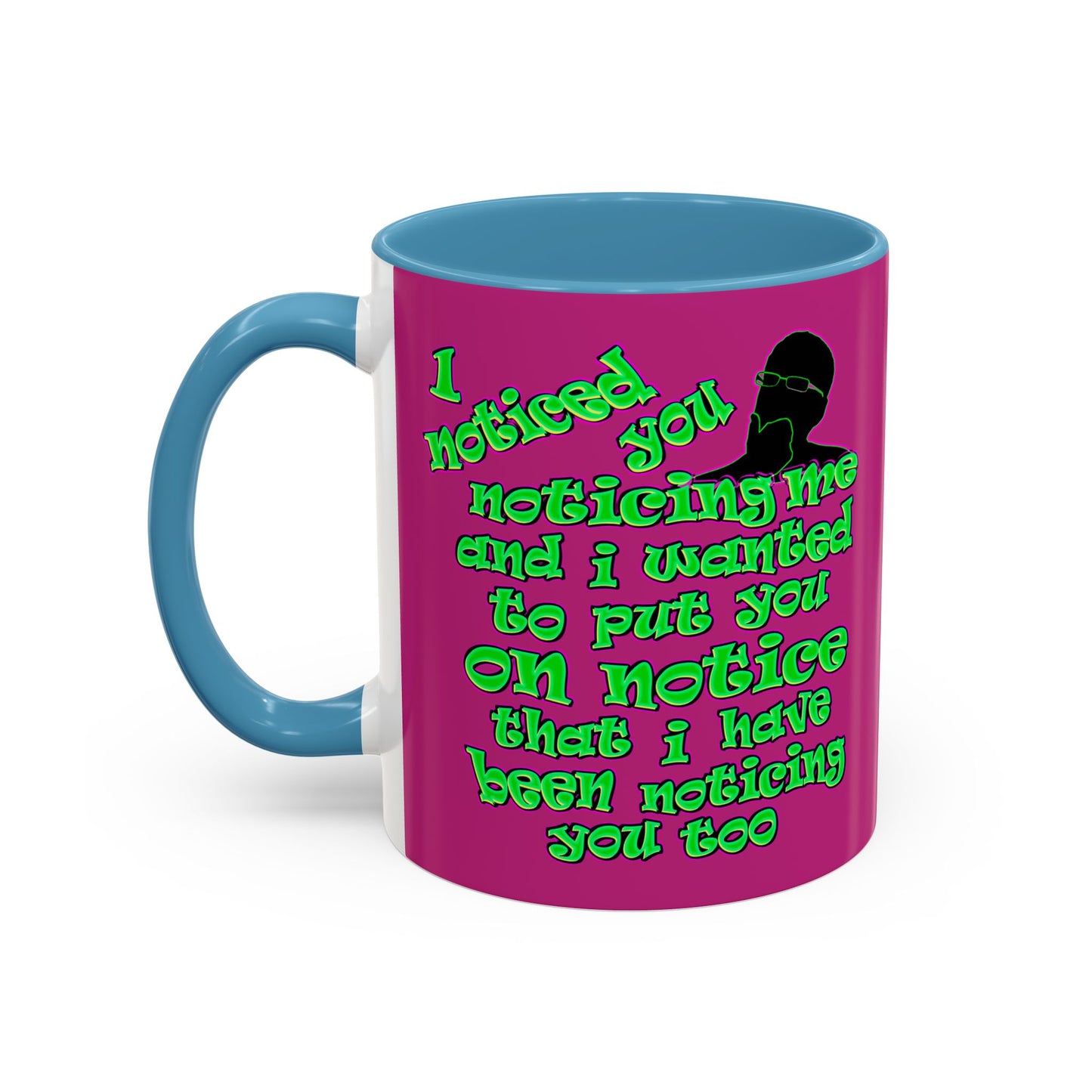noticed you noticing - Accent Mug (pink)