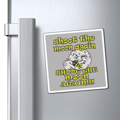 shoot the moon again - Magnets - (light grey)