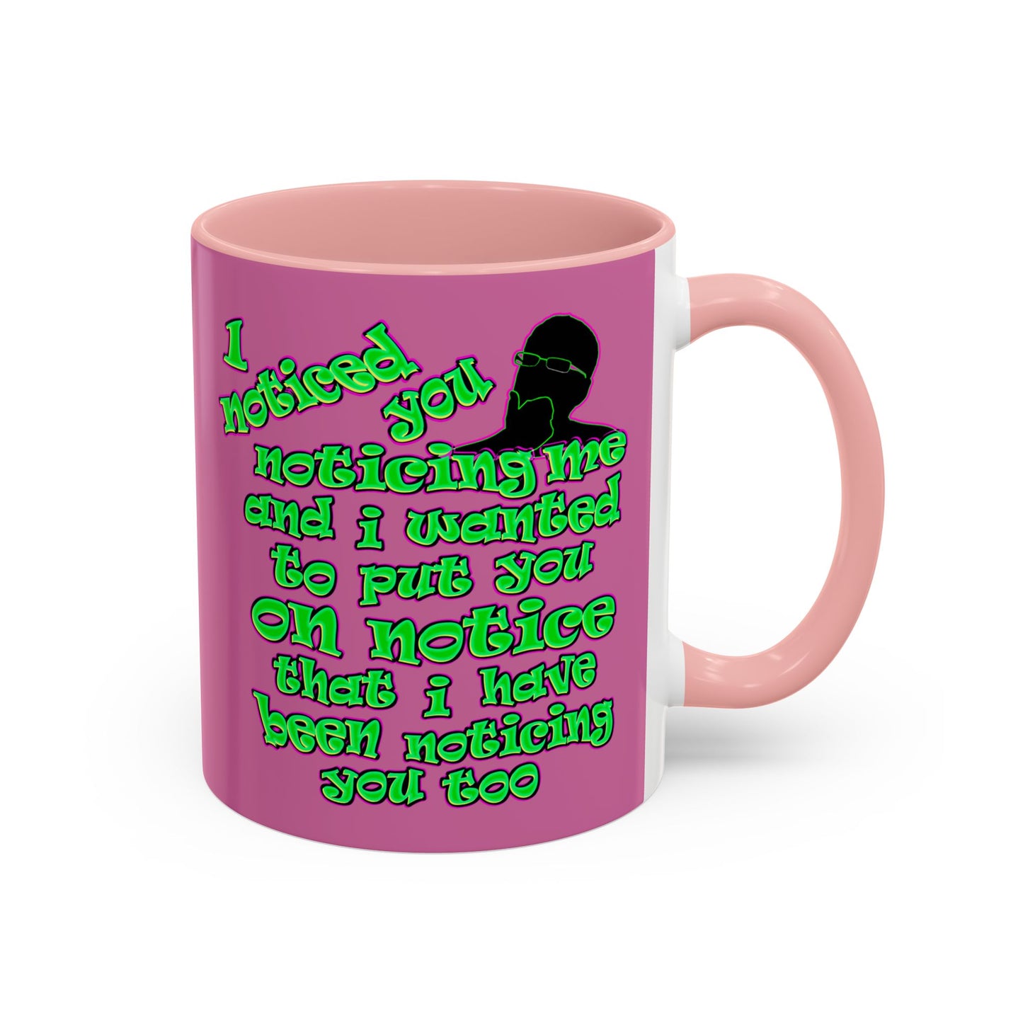 noticed you noticing - Accent Mug (light pink)