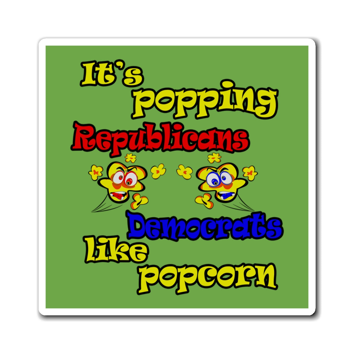 popping like popcorn - Magnets - (green)