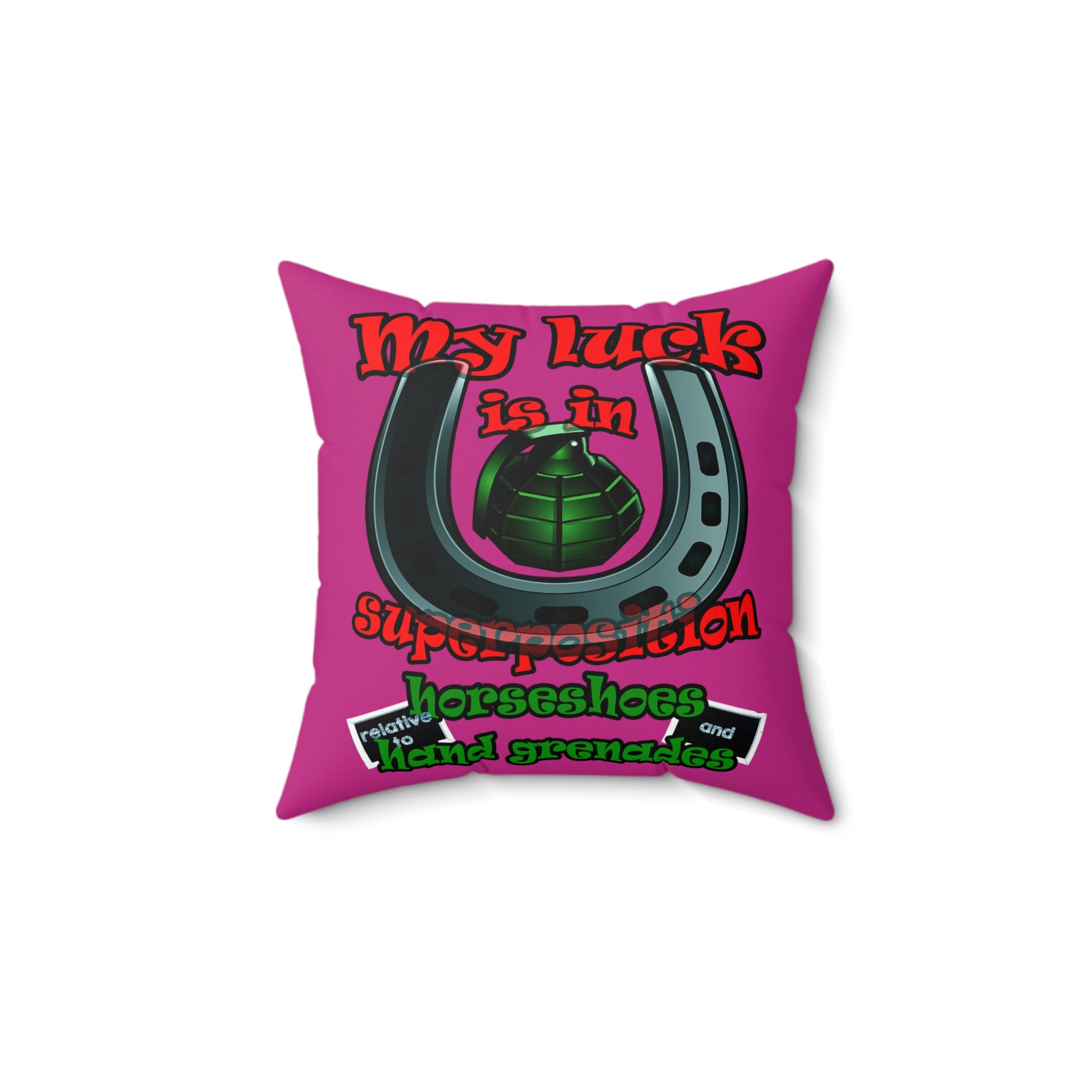 my luck - Spun Polyester Square Pillow - (pink)