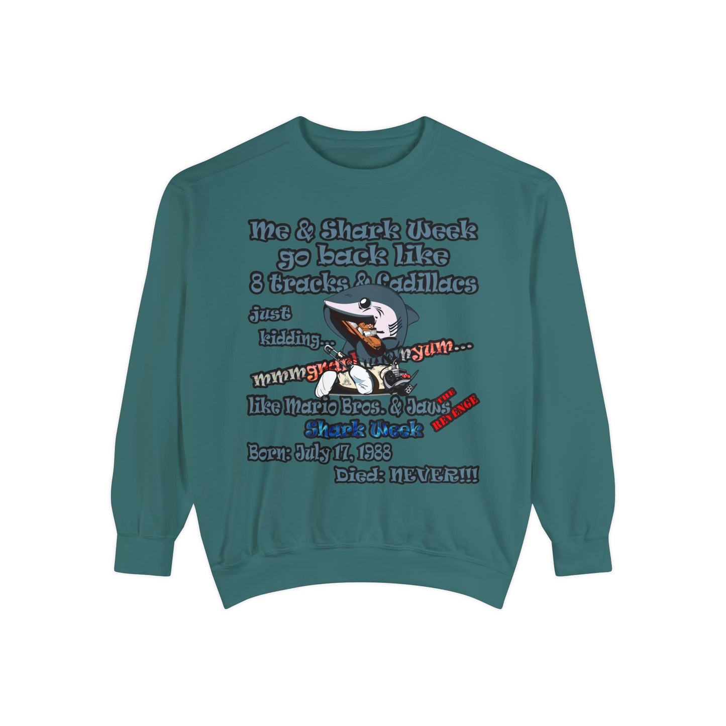 shark week - Unisex Garment-Dyed Sweatshirt