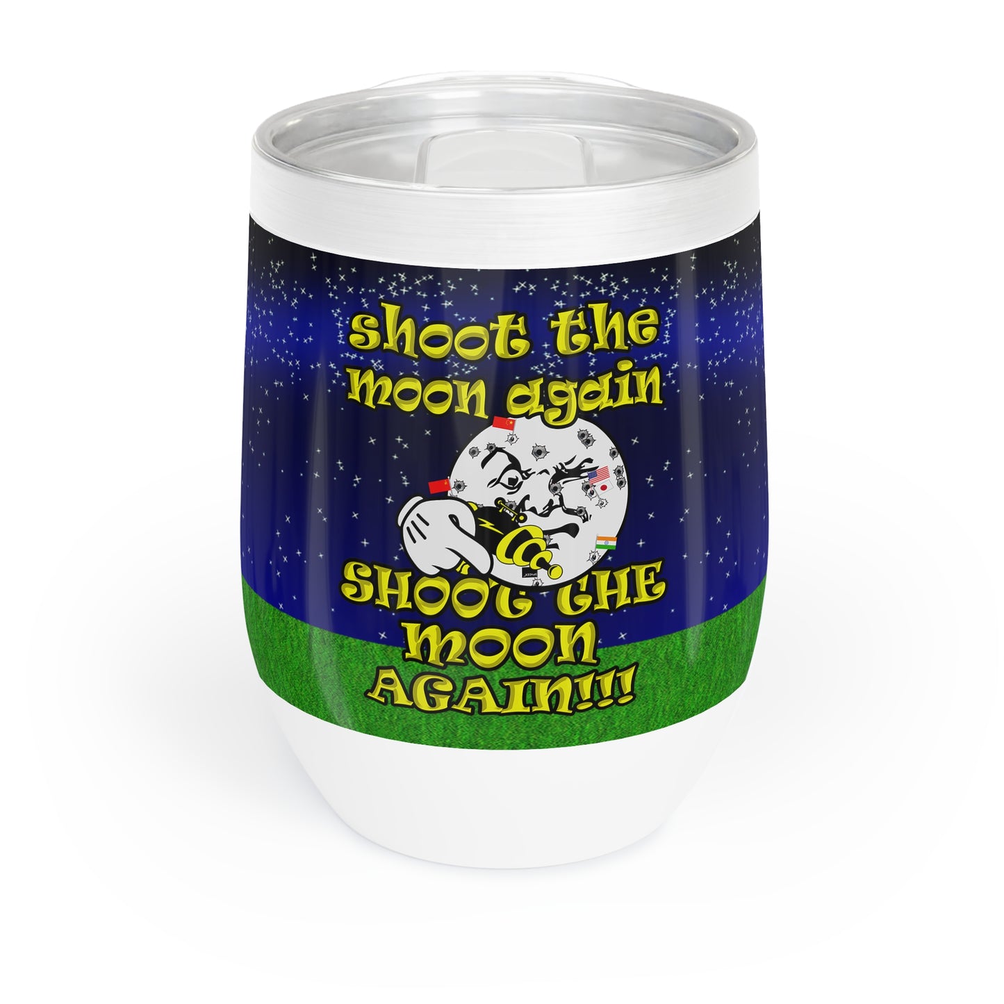 shoot the moon again - Chill Wine Tumbler ('snoops' background)