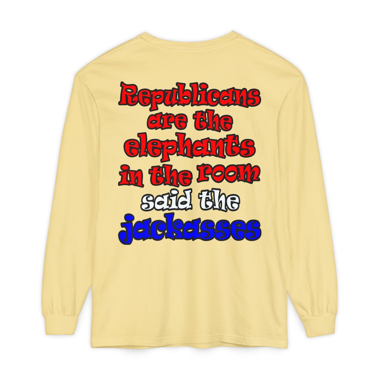 donkeys and elephants - Unisex Garment-dyed Long Sleeve T-Shirt