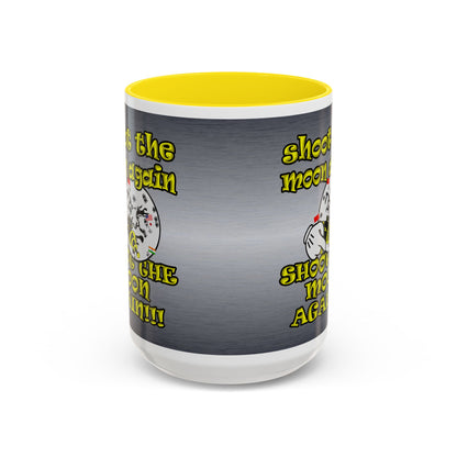 shoot the moon again - Accent Mug (brushed nickel)