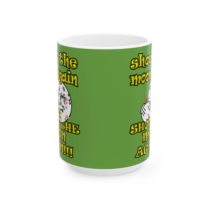 shoot the moon again - White Mug (green)