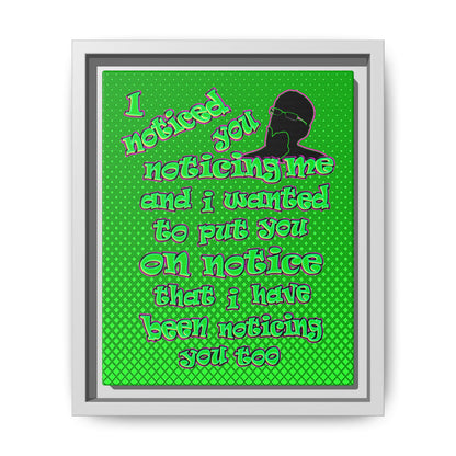 noticed you noticing - framed canvas art (logo green)