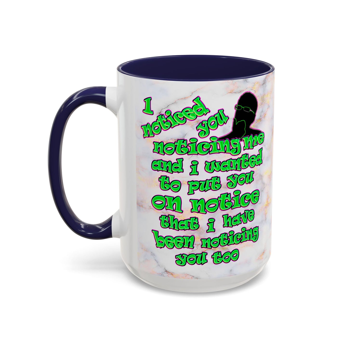 noticed you noticing - Accent Mug (white marble)