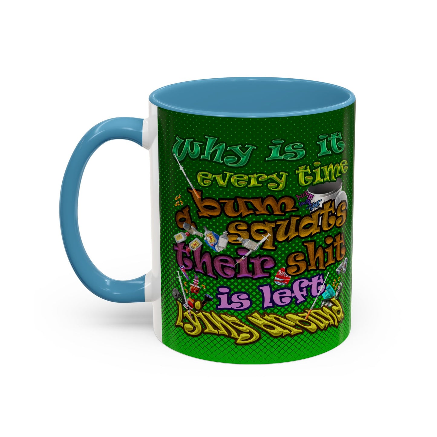 the bum's shit - Accent Mug (logo green)